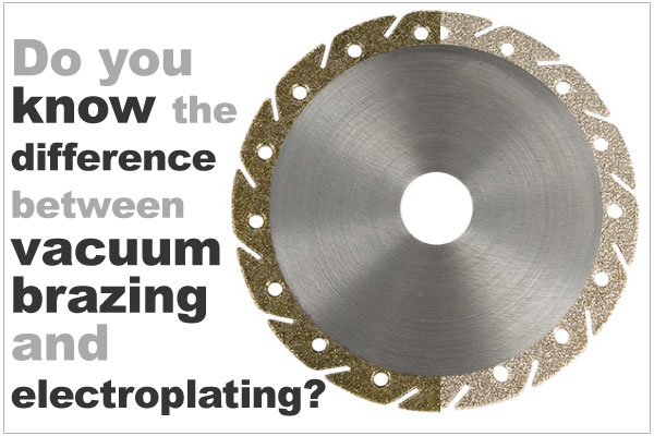 the difference between vacuum brazing and electroplating